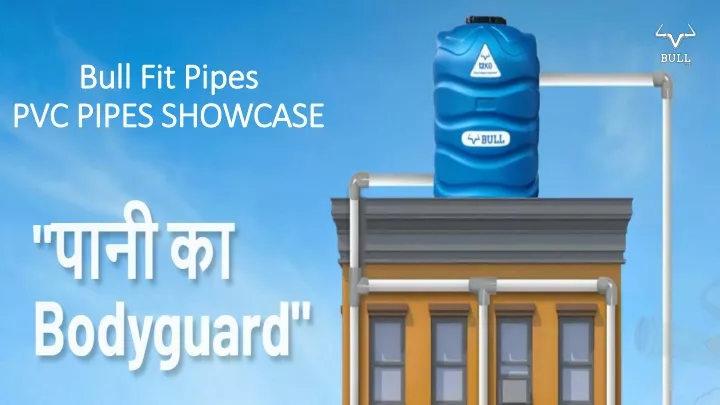 bull fit pipes pvc pipes showcase