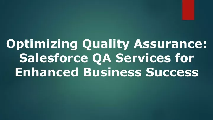 optimizing quality assurance salesforce