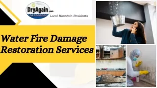 Water Fire Damage Restoration Services in California | USA