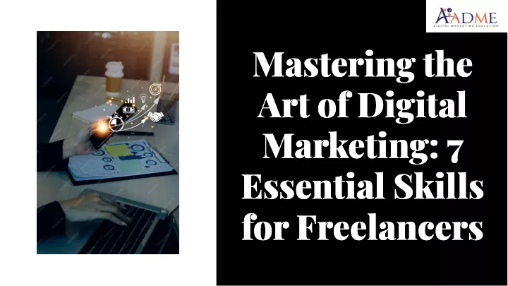 mastering the art of digital marketing
