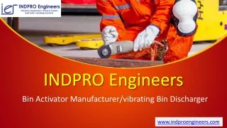 Bin Activator Manufacturer/vibrating Bin Discharger | IndPro Engineers