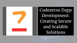 Codezeros Dapp Development: Creating Secure and Scalable Solutions