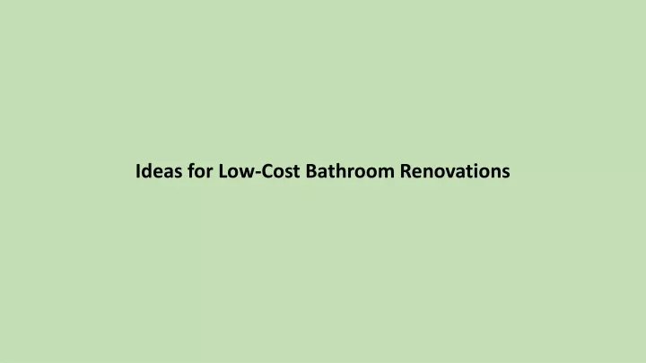 ideas for low cost bathroom renovations