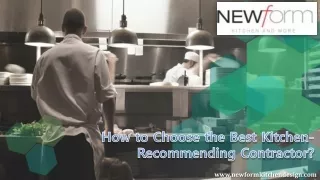How to Choose the Best Kitchen-Recommending Contractor