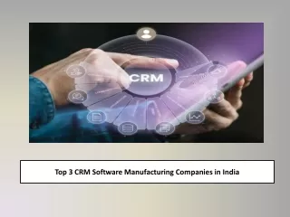 Top 3 CRM Software Manufacturing Companies in India