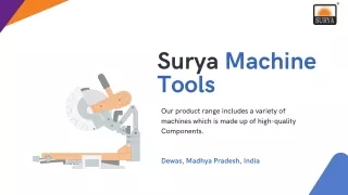 Surya Machine Tools - Circular Saw Machine