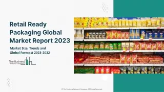 retail ready packaging global market report 2023