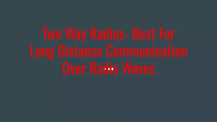 two way radios best for long distance