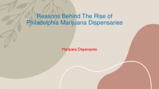 Reasons Behind The Rise of Philadelphia Marijuana Dispensaries