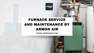 Furnace Service and Maintenance by Armor Air