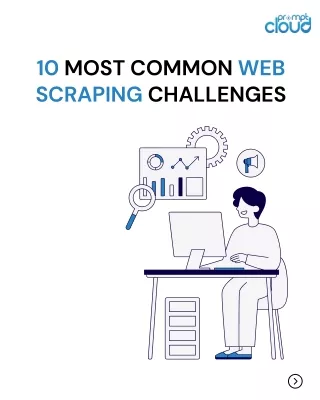 10 Most Common WEB SCRAPING Challenges