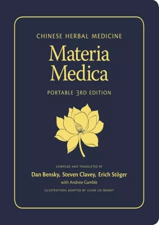 get [PDF] Download Chinese Herbal Medicine: Materia Medica (Portable 3rd Edition)