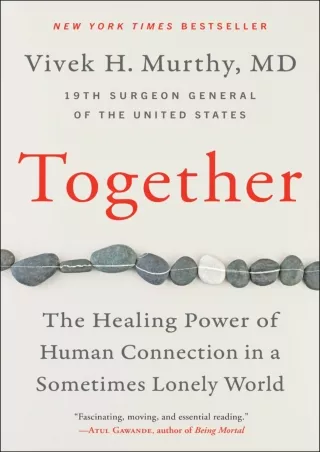 [PDF] DOWNLOAD Together: The Healing Power of Human Connection in a Sometimes Lonely World