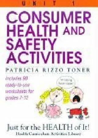 Download Book [PDF] Consumer Health and Safety Activities (Just for the Health of It!, Unit 1)