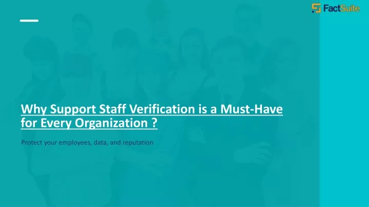 why support staff verification is a must have