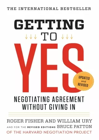 READ [PDF] Getting to Yes: Negotiating Agreement Without Giving In