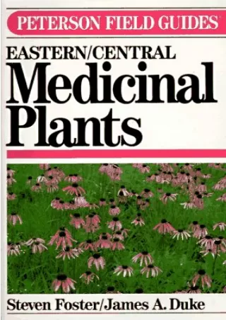 [READ DOWNLOAD] Medicinal Plants of Eastern and Central North America (Peterson Field Guides)
