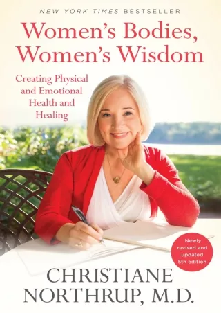 Download Book [PDF] Women's Bodies, Women's Wisdom: Creating Physical and Emotional Health and