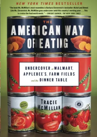 $PDF$/READ/DOWNLOAD The American Way of Eating: Undercover at Walmart, Applebee's, Farm Fields and