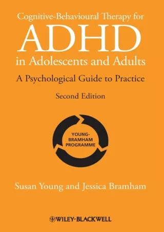 $PDF$/READ/DOWNLOAD Cognitive-Behavioural Therapy for ADHD in Adolescents and Adults: A