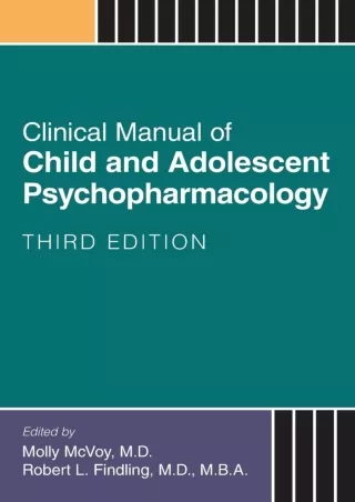 [PDF] DOWNLOAD Clinical Manual of Child and Adolescent Psychopharmacology