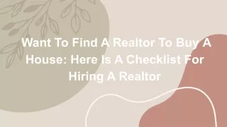 Want To Find A Realtor To Buy A House Here Is A Checklist For Hiring A Realtor