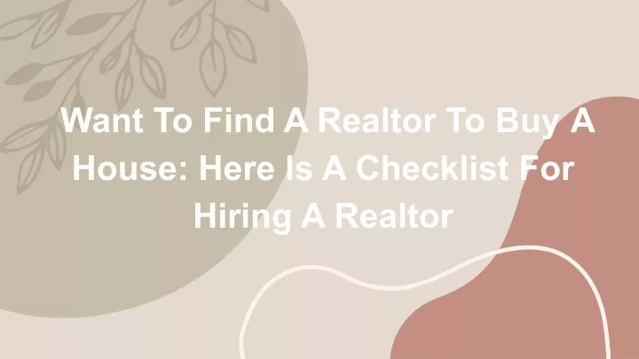 want to find a realtor to buy a house here