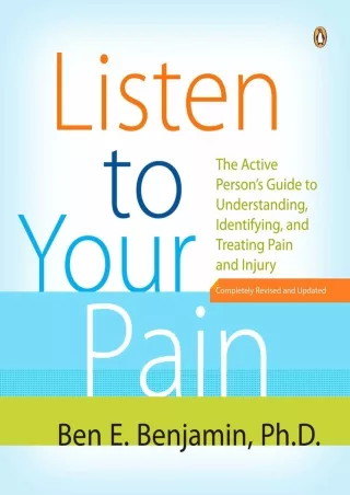 get [PDF] Download Listen to Your Pain: The Active Person's Guide to Understanding, Identifying,