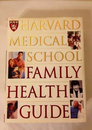 [PDF READ ONLINE] Harvard Medical School Family Health Guide