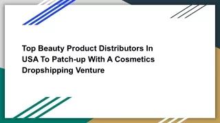 Top Beauty Product Distributors In USA To Patch-up With A Cosmetics Dropshipping Venture