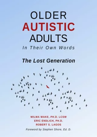 Download Book [PDF] Older Autistic Adults: In Their Own Words: The Lost Generation