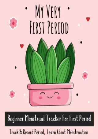 PDF_ Menstrual Tracker: Educational Menstrual Cycle Book To Learn About