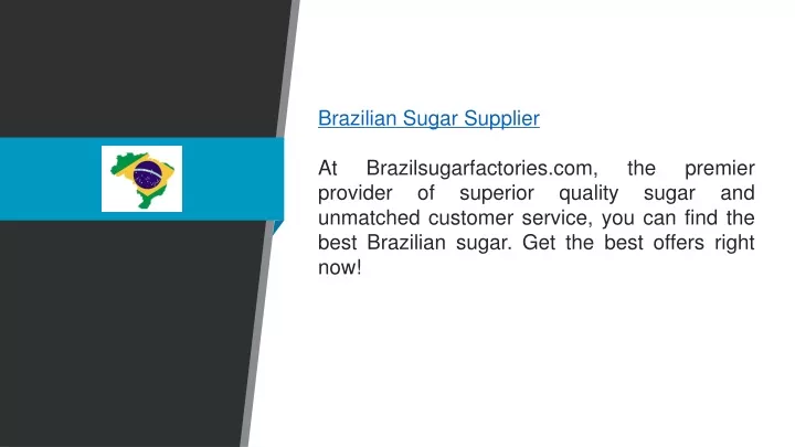 brazilian sugar supplier at brazilsugarfactories