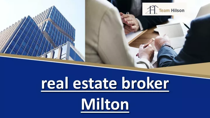 real estate broker milton