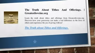 The Truth About Tithes And Offerings.  Greatestloveinc.org