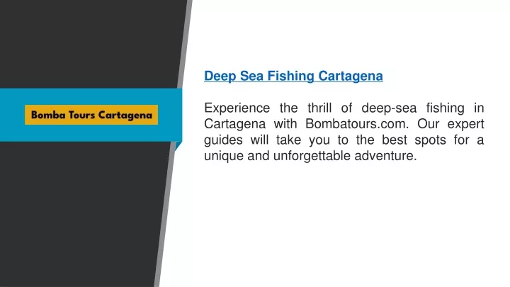 deep sea fishing cartagena experience the thrill