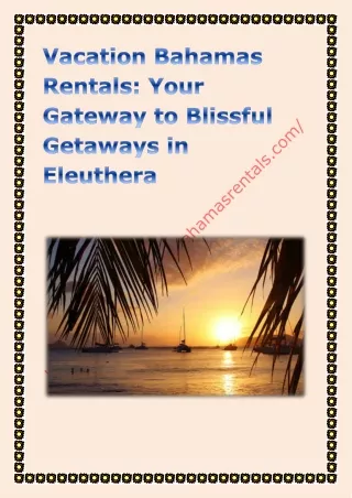 Vacation Bahamas Rentals Your Gateway to Blissful Getaways in Eleuthera