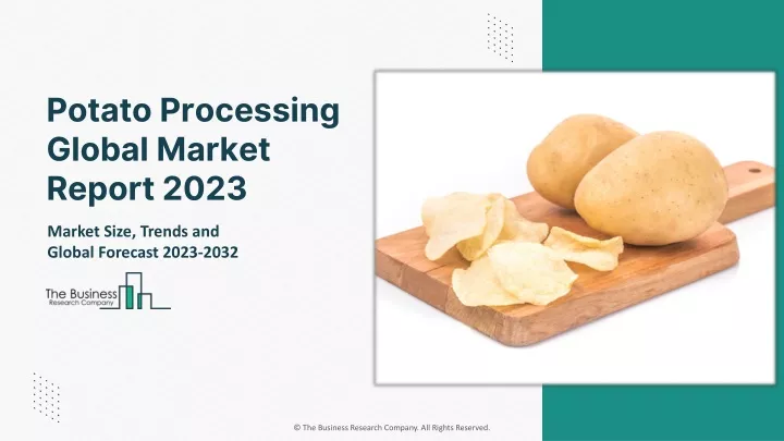potato processing global market report 2023