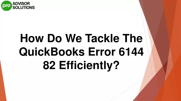 how do we tackle the quickbooks error 6144
