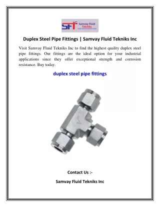 Duplex Steel Pipe Fittings  Samvay Fluid Tekniks Inc