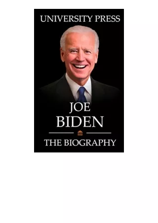 Download Joe Biden Book The Biography of Joe Biden From a Humble Birth in Scrant