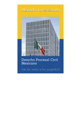 PDF read online Derecho Procesal Civil Mexicano de las aulas a los juzgados Span