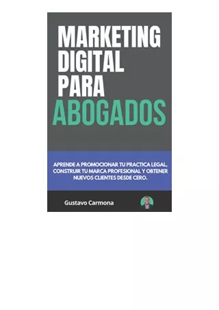 Kindle online PDF Marketing Digital para Abogados Aprende a promocionar tu pract