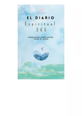 Kindle online PDF El Diario Espiritual 365 Preguntas Concientes Para el Alma Spa