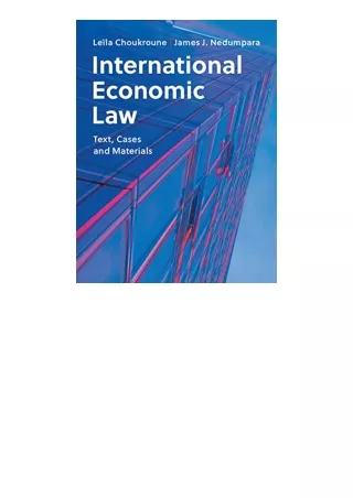 Pdf Read Online International Economic Law Text Cases And Materials Full