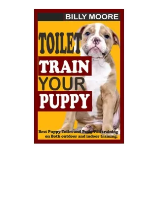 Ebook Download Toilet Train Your Puppy Best Puppy Toilet And Potty Training On B