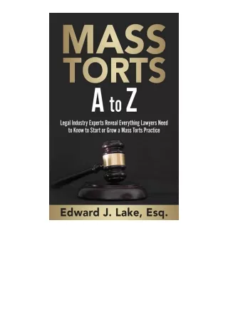 Download Mass Torts A To Z Legal Industry Experts Reveal Everything Lawyers Need
