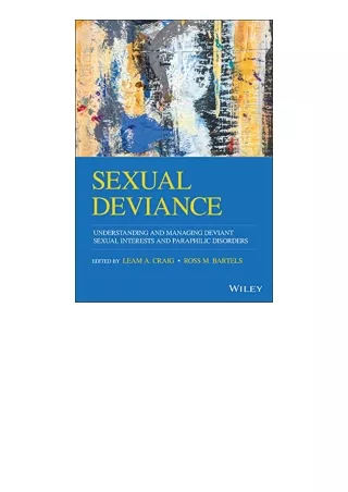 Download Sexual Deviance Understanding And Managing Deviant Sexual Interests And