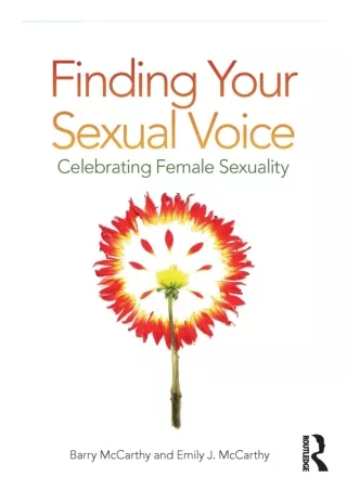 READ [PDF] Finding Your Sexual Voice: Celebrating Female Sexuality download