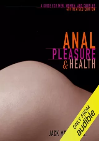 READ [PDF] Anal Pleasure and Health: A Guide for Men, Women, and Couples kindle
